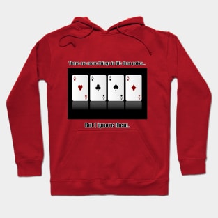 There are more things in life than poker... Hoodie